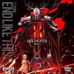Steve Aoki, Yellow Claw & RUNN - End Like This (Arknights Soundtrack)